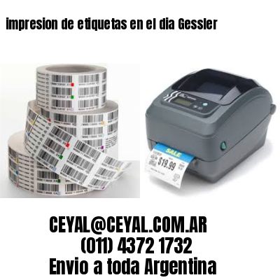 impresion de etiquetas en el dia Gessler