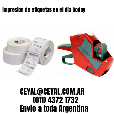 impresion de etiquetas en el dia Godoy