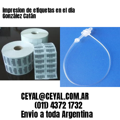 impresion de etiquetas en el dia González Catán