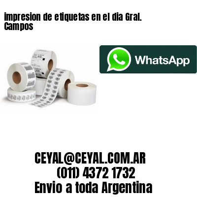 impresion de etiquetas en el dia Gral. Campos