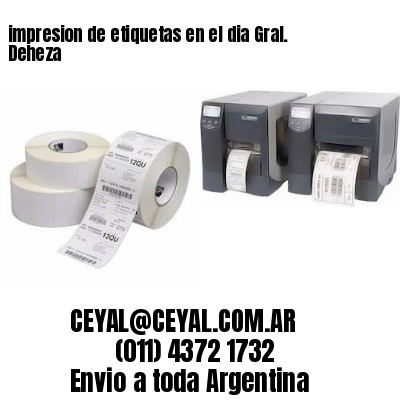impresion de etiquetas en el dia Gral. Deheza