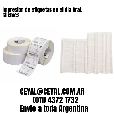 impresion de etiquetas en el dia Gral. Güemes