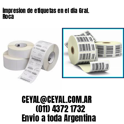 impresion de etiquetas en el dia Gral. Roca