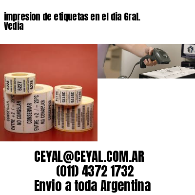 impresion de etiquetas en el dia Gral. Vedia