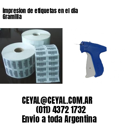 impresion de etiquetas en el dia Gramilla