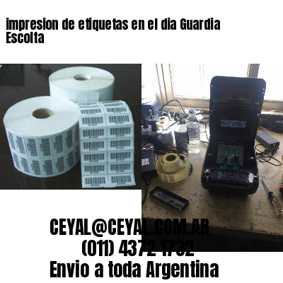 impresion de etiquetas en el dia Guardia Escolta