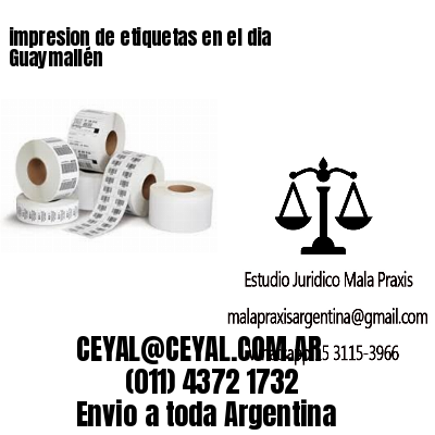 impresion de etiquetas en el dia Guaymallén