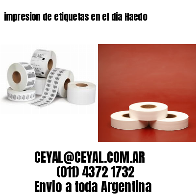 impresion de etiquetas en el dia Haedo