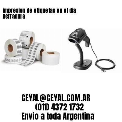 impresion de etiquetas en el dia Herradura