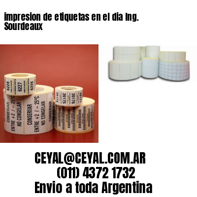 impresion de etiquetas en el dia Ing. Sourdeaux