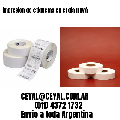 impresion de etiquetas en el dia Iruyá