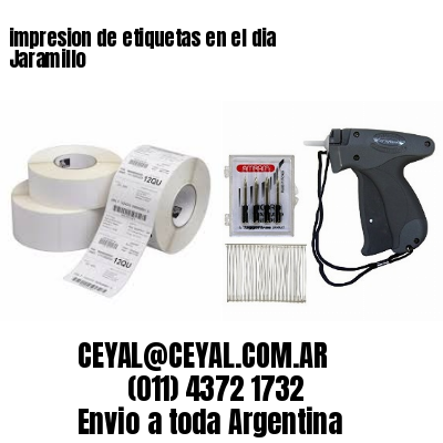 impresion de etiquetas en el dia Jaramillo