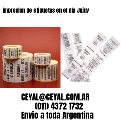 impresion de etiquetas en el dia Jujuy