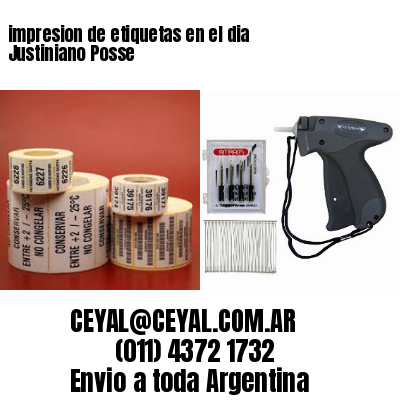 impresion de etiquetas en el dia Justiniano Posse