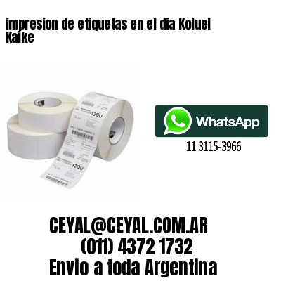 impresion de etiquetas en el dia Koluel Kaike