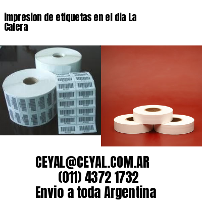 impresion de etiquetas en el dia La Calera