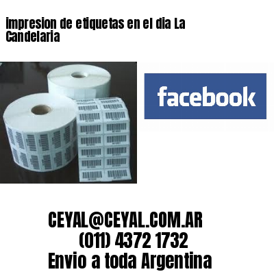 impresion de etiquetas en el dia La Candelaria