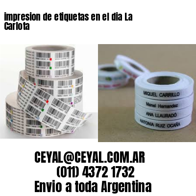 impresion de etiquetas en el dia La Carlota