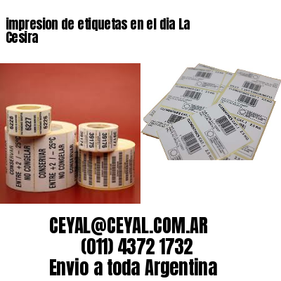 impresion de etiquetas en el dia La Cesira