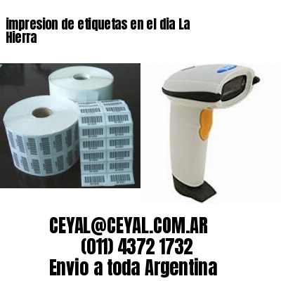 impresion de etiquetas en el dia La Hierra