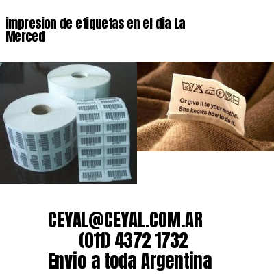 impresion de etiquetas en el dia La Merced