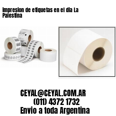 impresion de etiquetas en el dia La Palestina