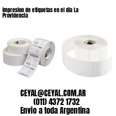 impresion de etiquetas en el dia La Providencia