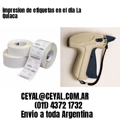 impresion de etiquetas en el dia La Quiaca