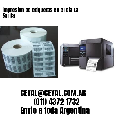 impresion de etiquetas en el dia La Sarita