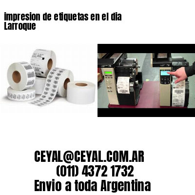 impresion de etiquetas en el dia Larroque