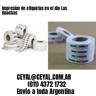 impresion de etiquetas en el dia Las Guachas