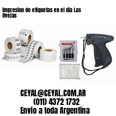 impresion de etiquetas en el dia Las Ovejas