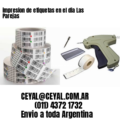 impresion de etiquetas en el dia Las Parejas