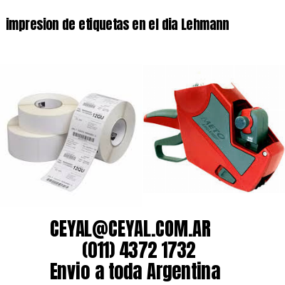 impresion de etiquetas en el dia Lehmann