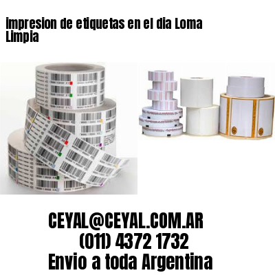 impresion de etiquetas en el dia Loma Limpia