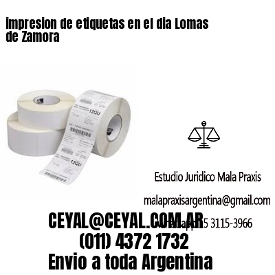 impresion de etiquetas en el dia Lomas de Zamora