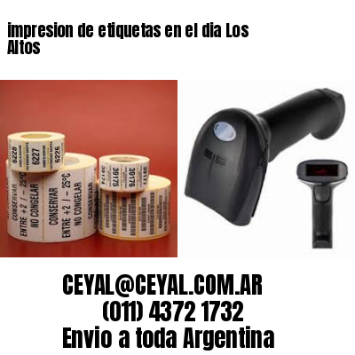 impresion de etiquetas en el dia Los Altos