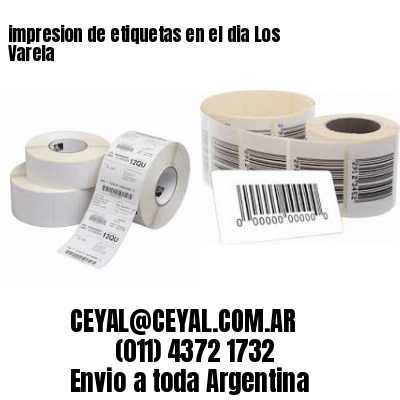impresion de etiquetas en el dia Los Varela