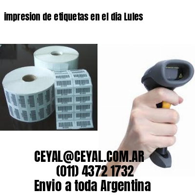 impresion de etiquetas en el dia Lules