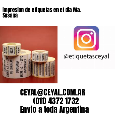 impresion de etiquetas en el dia Ma. Susana