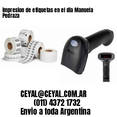 impresion de etiquetas en el dia Manuela Pedraza