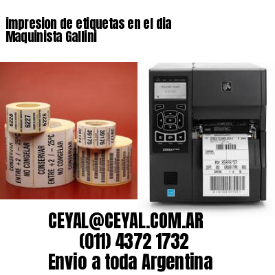 impresion de etiquetas en el dia Maquinista Gallini