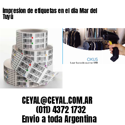 impresion de etiquetas en el dia Mar del Tuyú