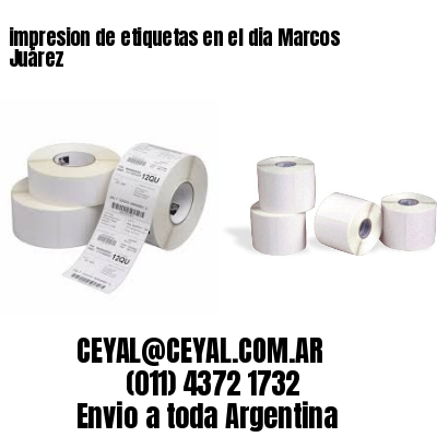 impresion de etiquetas en el dia Marcos Juárez