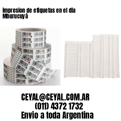 impresion de etiquetas en el dia Mburucuyá