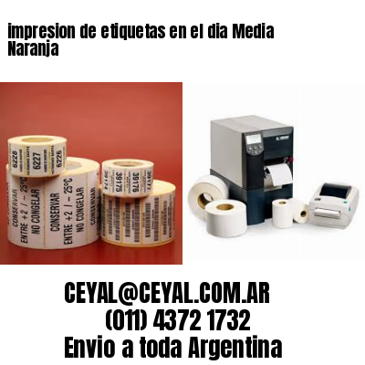 impresion de etiquetas en el dia Media Naranja