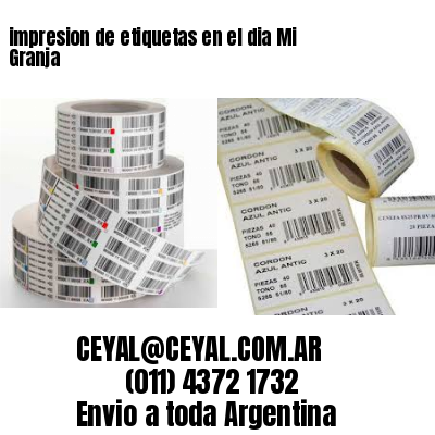 impresion de etiquetas en el dia Mi Granja