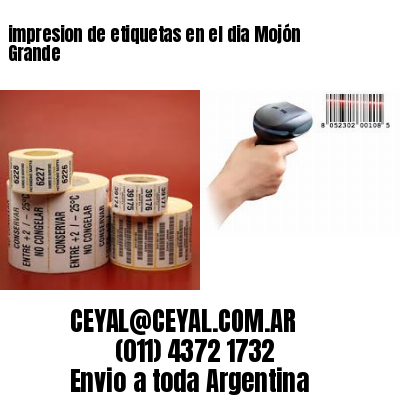 impresion de etiquetas en el dia Mojón Grande