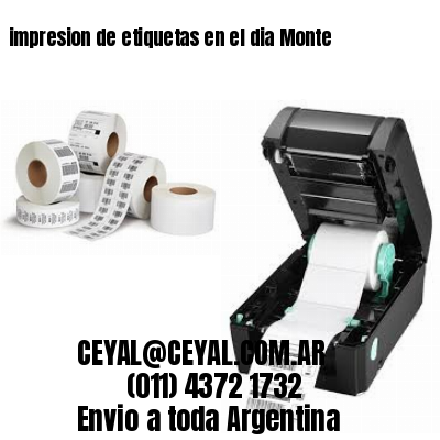 impresion de etiquetas en el dia Monte