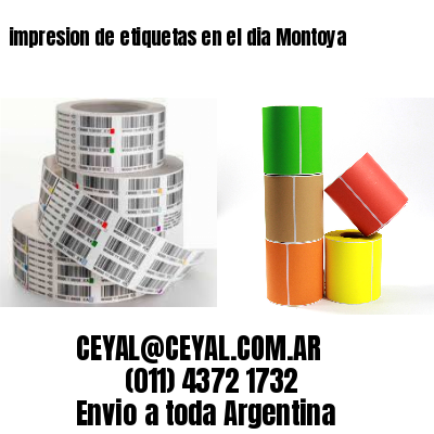 impresion de etiquetas en el dia Montoya